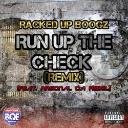 Run up the Check (Remix) [feat. Arsonal da Rebel]