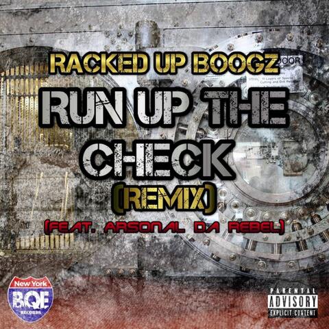 Run up the Check (Remix) [feat. Arsonal da Rebel]