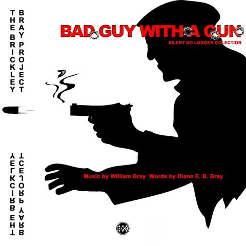 Bad Guy with a Gun