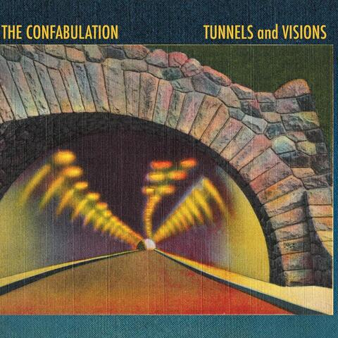 Tunnels and Visions