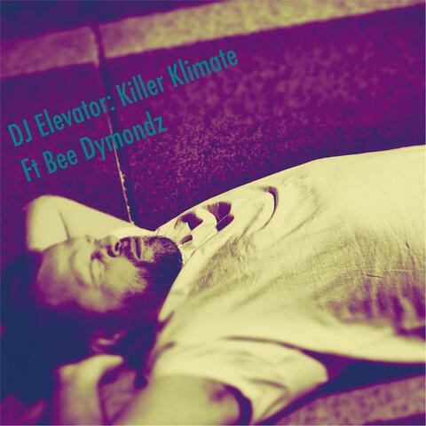 Killer Klimate (feat. Bee Dymondz)