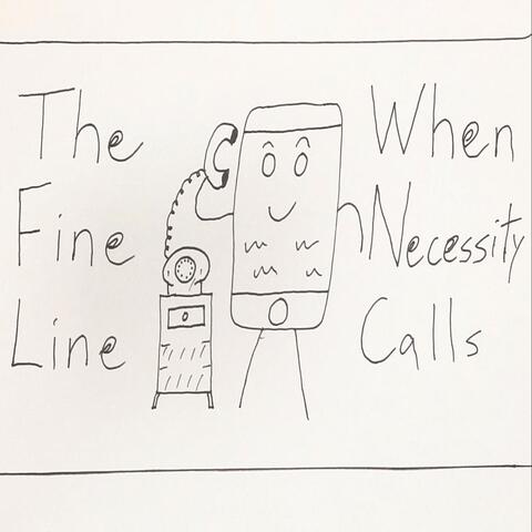 When Necessity Calls