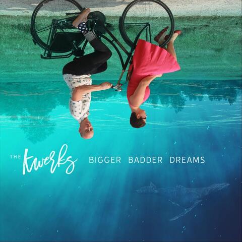 Bigger Badder Dreams