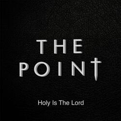 Holy Is the Lord