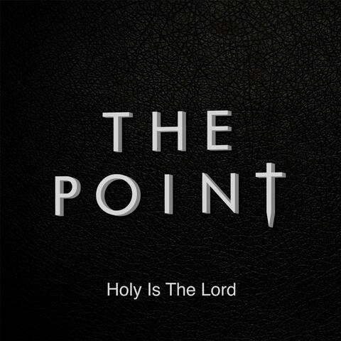Holy Is the Lord