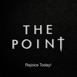 Rejoice Today!