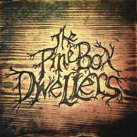 The Pine Box Dwellers