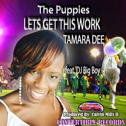 Lets Get This Work (feat. DJ Big Boy)