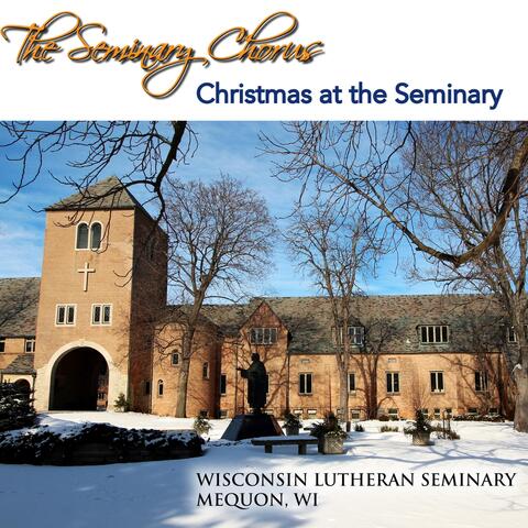 Christmas at the Seminary