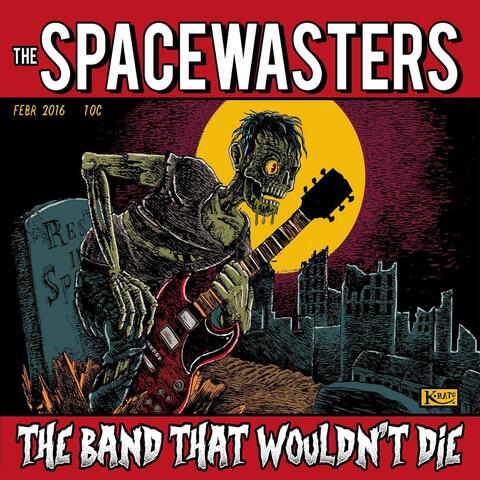 The Band That Wouldn’t Die