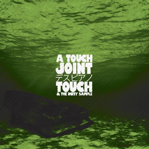 A Touch Joint