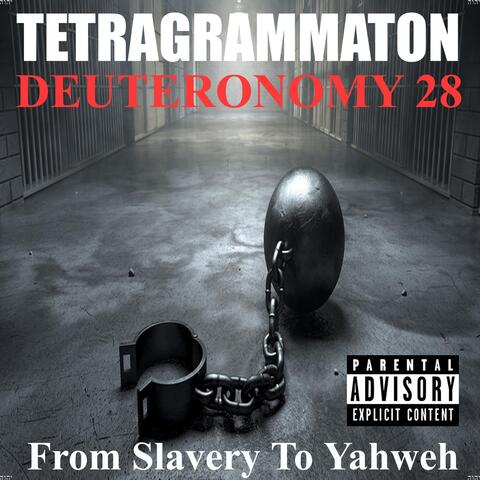 Deuteronomy 28: From Slavery to Yahweh