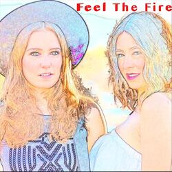 Feel the Fire