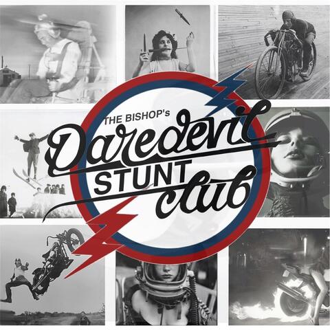 The Bishop's Daredevil Stunt Club