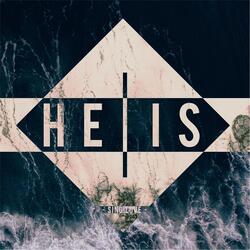 He Is II