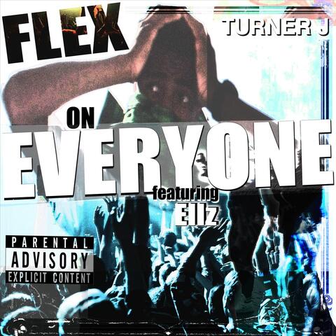 Flex on Everyone (feat. Ellz)