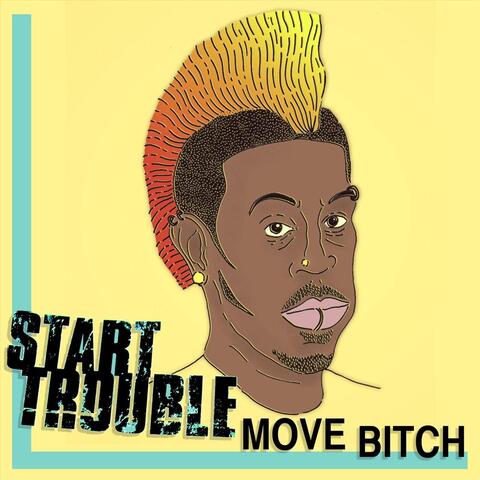 Move Bitch