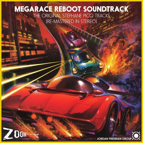 Megarace Reboot Soundtrack: The Original Stéphane Picq Tracks (Stereo Remasters)