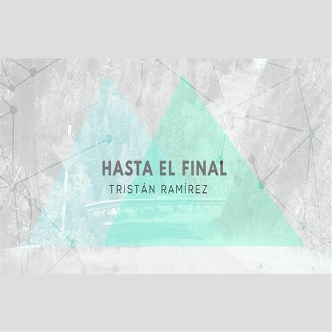 Hasta El Final