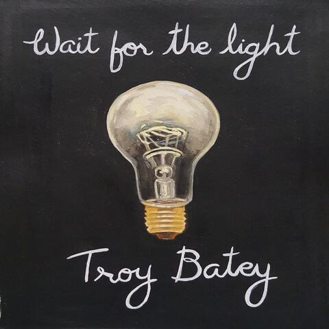 Wait for the Light
