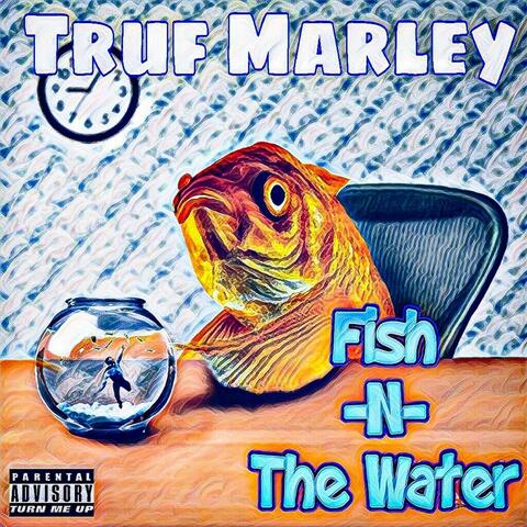 Fish- N- The Water