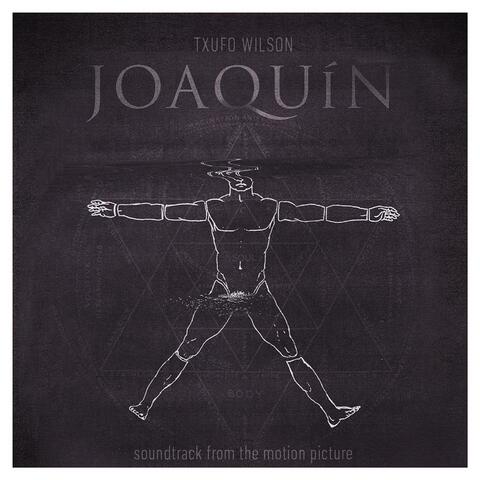 Joaquin (Soundtrack from the Motion Picture)