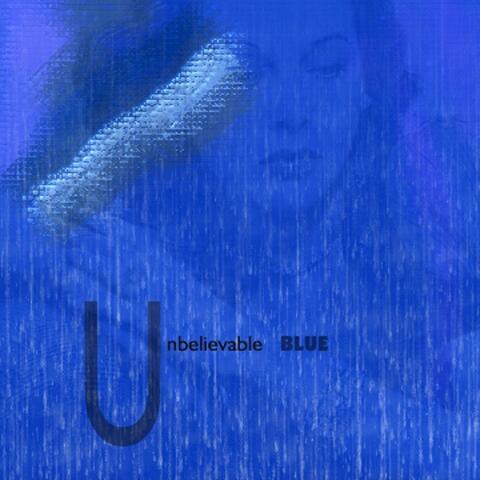 Unbelievable Blue