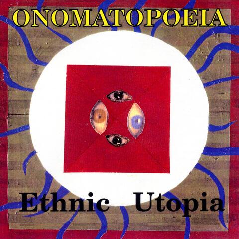 Ethnic Utopia