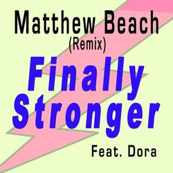 Finally Stronger (Remix)
