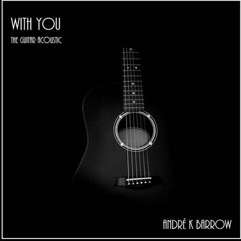 With You (The Guitar Acoustic)
