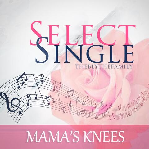 Mama's Knees