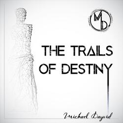 The Trails of Destiny