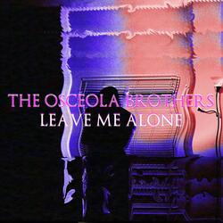 Leave Me Alone