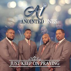 Just Keep On Praying