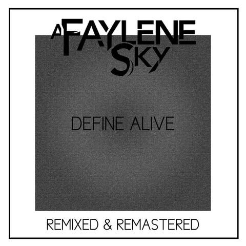 Define Alive (Remixed & Remastered)