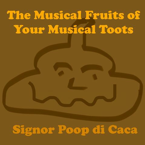 The Musical Fruits of Your Musical Toots