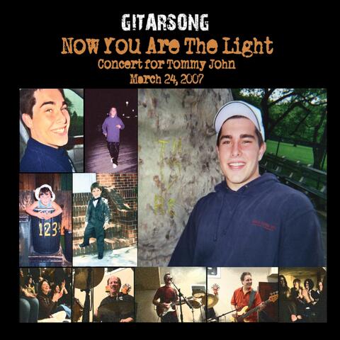 Now You Are the Light: Concert for Tommy John (Live)