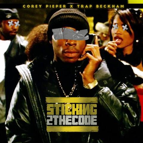 Sticking 2 the Code (feat. Trap Beckham)