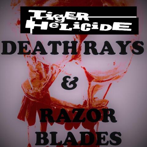 Death Rays & Razor Blades