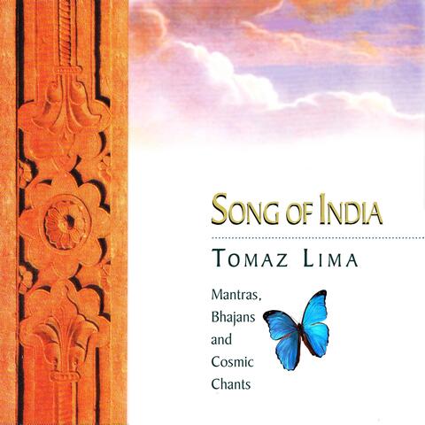 Song of India: Mantras, Bhajans and Cosmic Chants