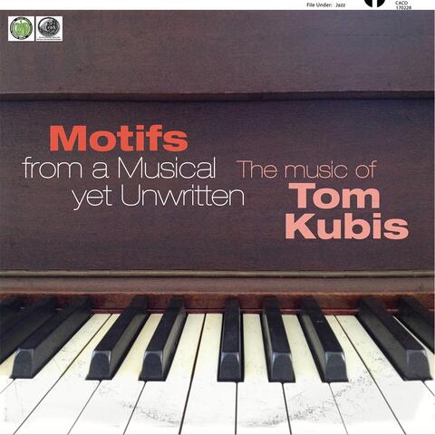 Motifs for a Musical yet Unwritten