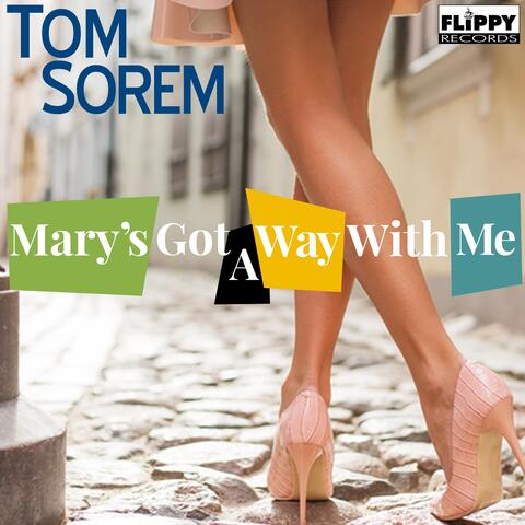 Mary's Got a Way with Me