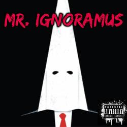 Mr. Ignoramus