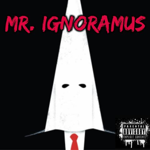 Mr. Ignoramus