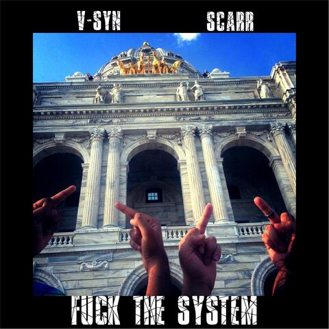Fuck the System (feat. Scarr)