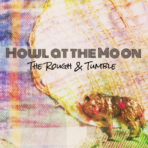 Howl at the Moon