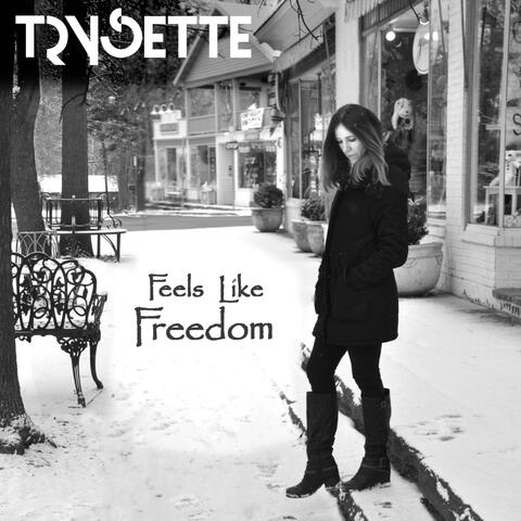 Feels Like Freedom