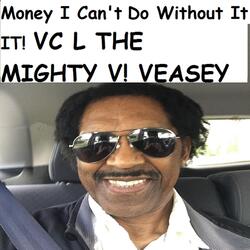 Money I Can't Do Without It