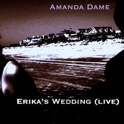 Erika's Wedding (Live)