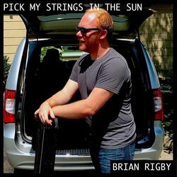 Pick My Strings in the Sun